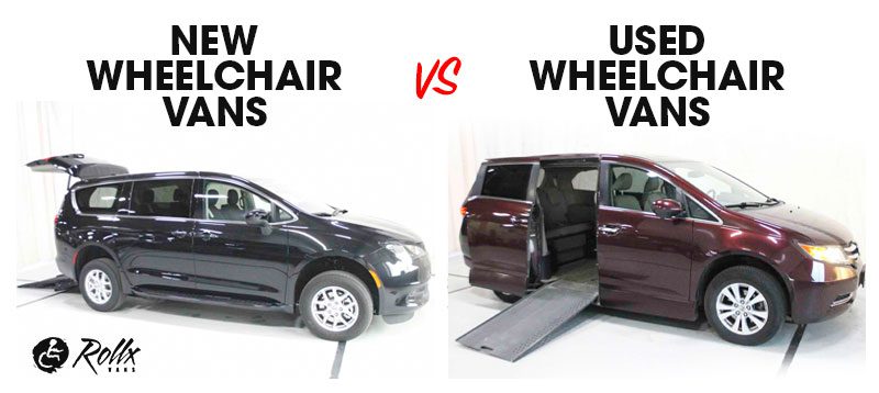 new wheelchair vans vs used wheelchair vans